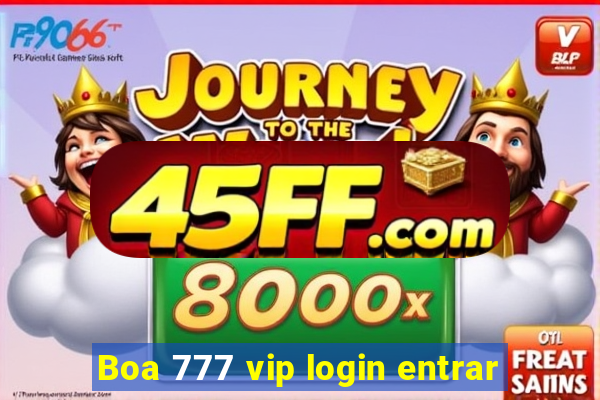 Boa 777 vip login entrar